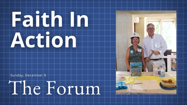 The Forum: Faith In Action