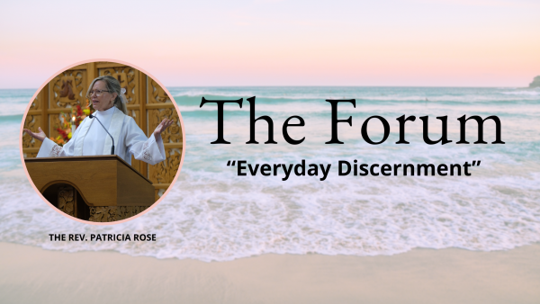 The Forum: Everyday Discernment