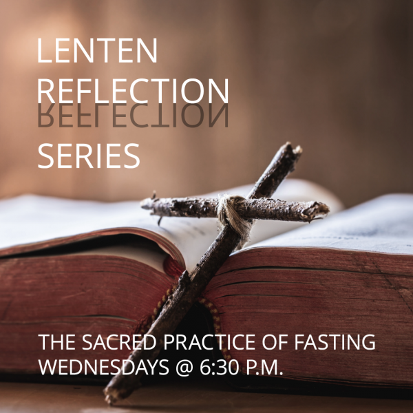 Lenten Reflection Series